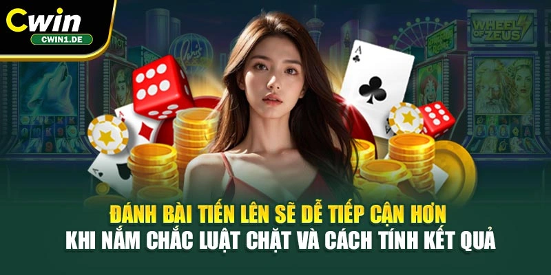 Đánh bài tiến lên sẽ dễ tiếp cận hơn khi nắm chắc luật chặt và cách tính kết quả