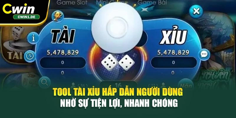 Tool tài xỉu hấp dẫn người dùng nhờ sự tiện lợi, nhanh chóng